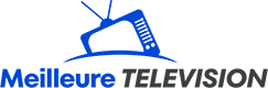 Meilleure télévision
